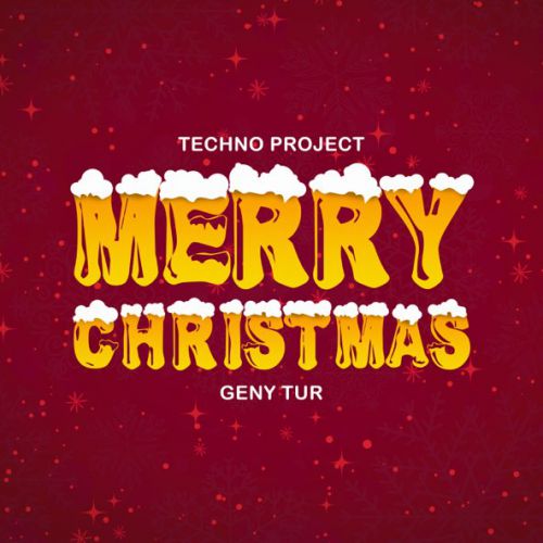 Обложка к песне Merry Christmas (feat. Geny Tur) от Techno Project