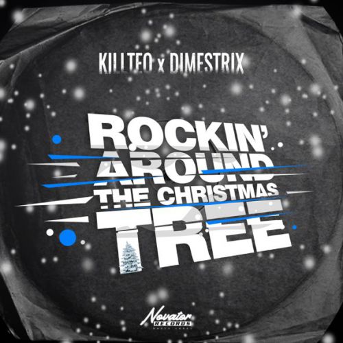 Обложка к песне Rockin' Around the Christmas Tree (feat. Dimestrix) от Killteq
