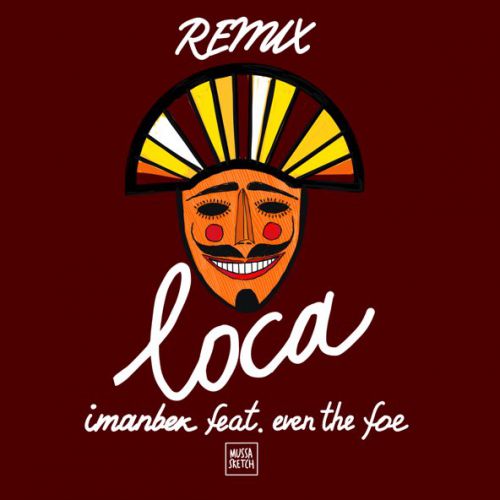Обложка к песне Loca (Remix) от Imanbek & Even The Foe
