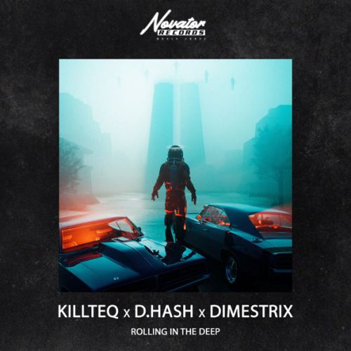 Обложка к песне Rolling in The Deep (feat. D.Hash & Dimestrix) от Killteq