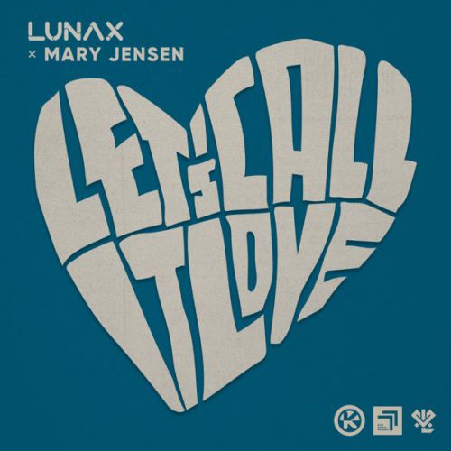 Обложка к песне Let's Call It Love (feat. Mary Jensen) от Lunax