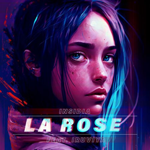 Обложка к песне La Rose (feat. Iruviya) от Insidia