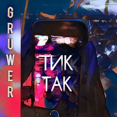 Обложка к песне Тик Так от Gruwer