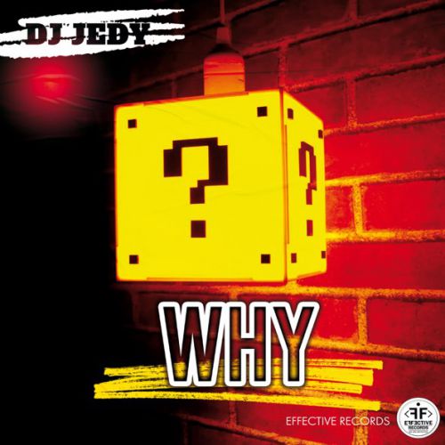 Обложка к песне Why от DJ Jedy