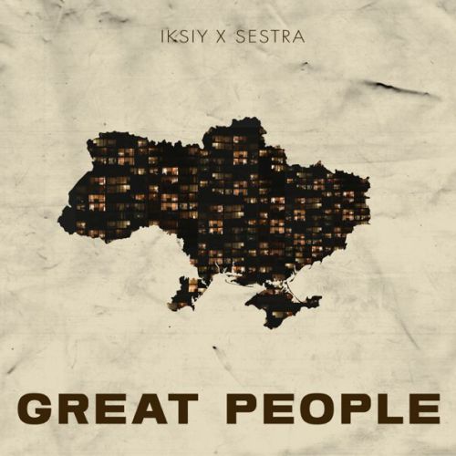 Обложка к песне Great People (feat. Sestra) от Iksiy