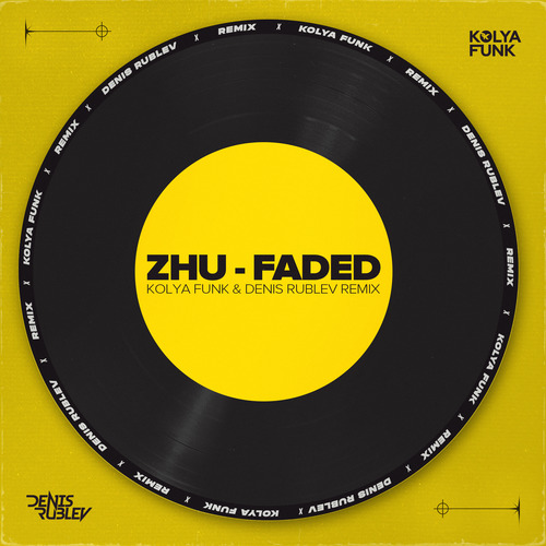 Обложка к песне Faded (Kolya Funk & Denis Rublev Remix) от ZHU