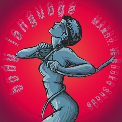 Обложка к песне Body Language (Hosh Remix) от Mandy & Booka Shade