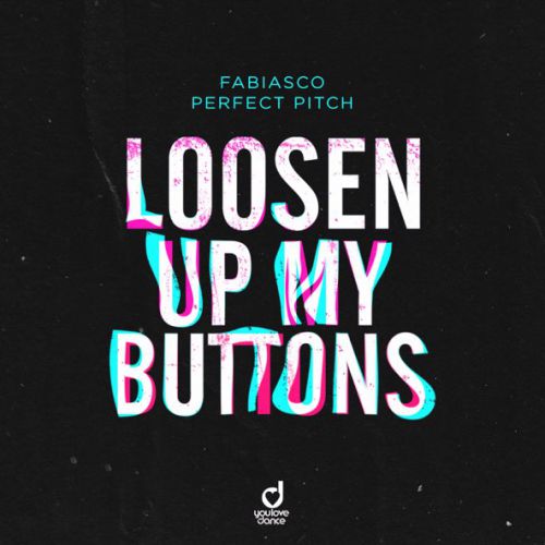 Обложка к песне Loosen Up My Buttons (feat. Perfect Pitch) от Fabiasco