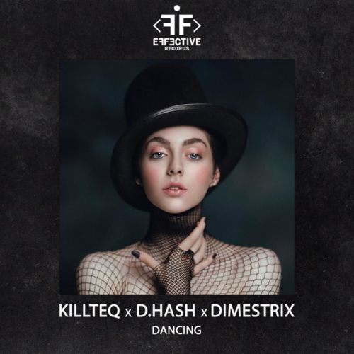 Обложка к песне Dancing (feat. D.Hash & Dimestrix) от Killteq