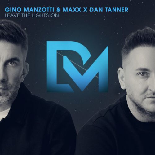 Обложка к песне Leave The Lights On (feat. Maxx & Dan Tanner) от Gino Manzotti