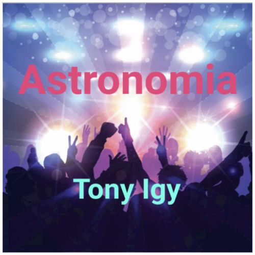 Обложка к песне Astronomia [2023] от Tony Igy