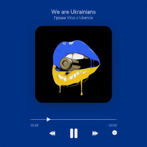Обложка к песне We Are Ukranians (feat. Гриша Virus) от Libercio