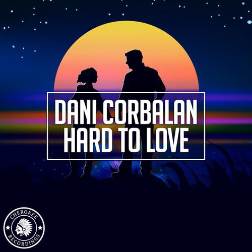 Обложка к песне Hard To Love от Dani Corbalan