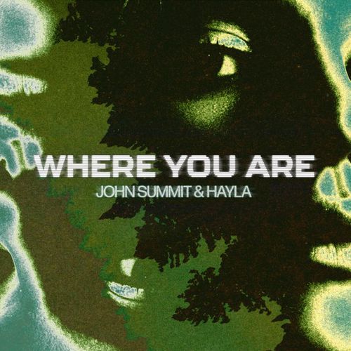 Обложка к песне Where You Are (Extended Mix) от John Summit & Hayla