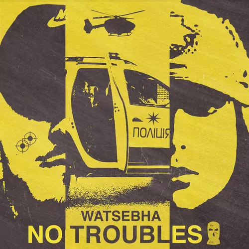 Обложка к песне No Troubles от Watsebha