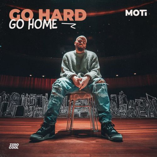 Обложка к песне Go Hard Go Home от MOTi