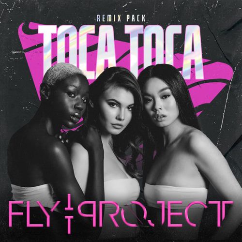Обложка к песне Toca Toca (Forever Friday Remix) от Fly Project