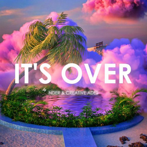 Обложка к песне It's Over (feat. Creative Ades) от Nder