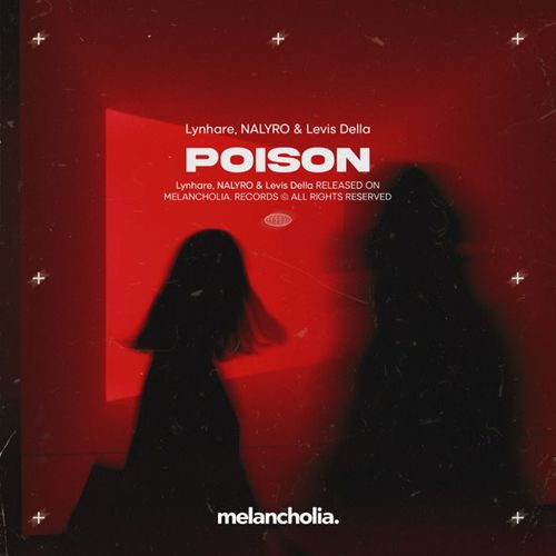 Обложка к песне Poison (feat. Nalyro & Levis Della) от Lynhare
