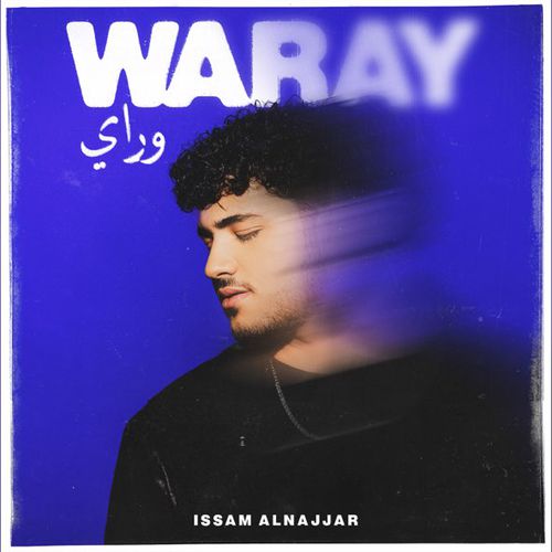 Обложка к песне Waray (feat. R3hab & Manal) от Issam Alnajjar