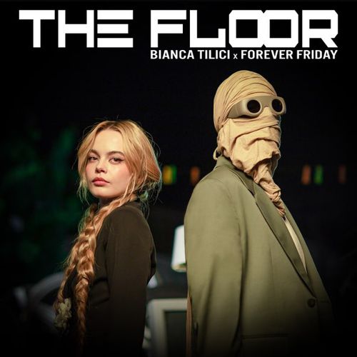 Обложка к песне The Floor (feat. Forever Friday) от Bianca Tilici