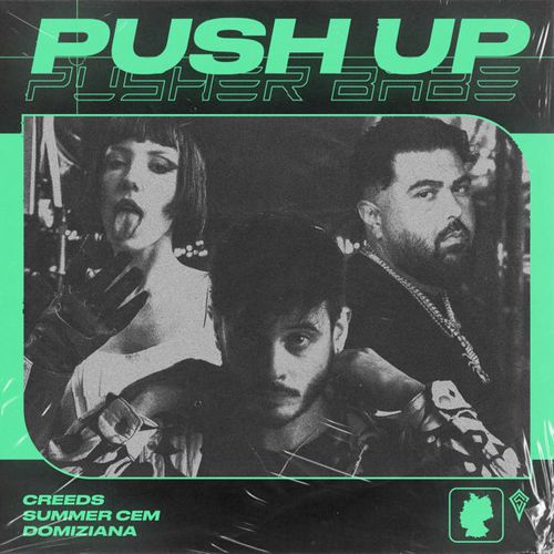 Обложка к песне Push Up (Pusher Babe) (feat. Summer Cem & Domiziana) от Creeds