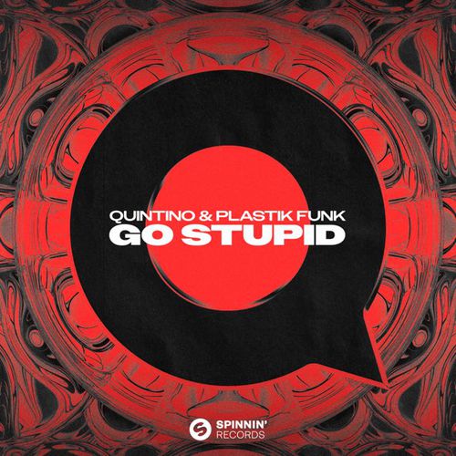 Обложка к песне Go Stupid (feat. Plastik Funk) от Quintino