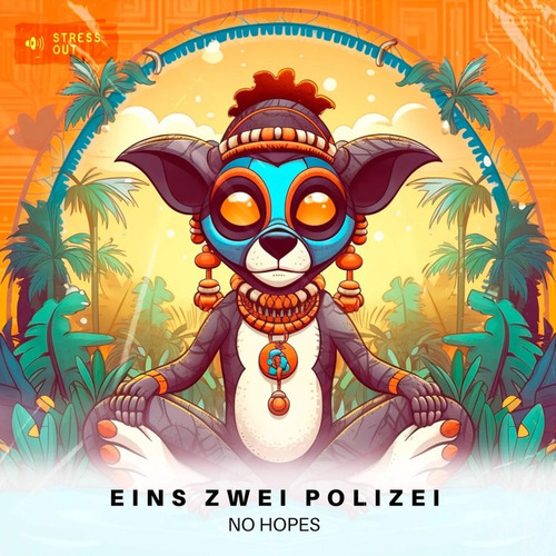 Обложка к песне Eins Zwei Polizei (Extended Mix) от No Hopes