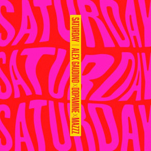 Обложка к песне Saturday (feat. Dopamine & MazZz) от Alex Gaudino
