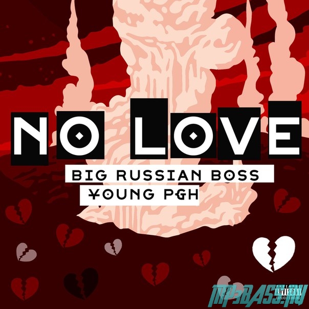 Обложка к песне No Love (feat. Young P&H) от Big Russian Boss