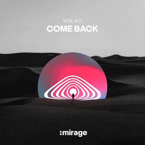 Обложка к песне Come Back (Extended Mix) от Volac