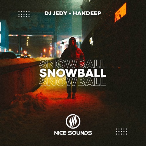 Обложка к песне Snowball (feat. Hakdeep) от DJ Jedy