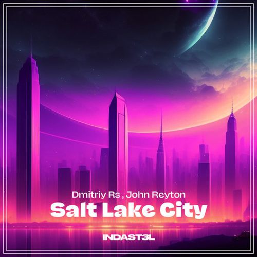 Обложка к песне Salt Lake City (feat. John Reyton) от Dmitriy RS