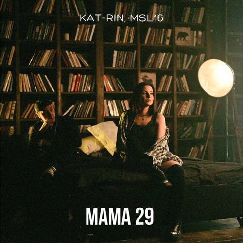 Обложка к песне Мама 29 (feat. Msl16) от Kat-rin