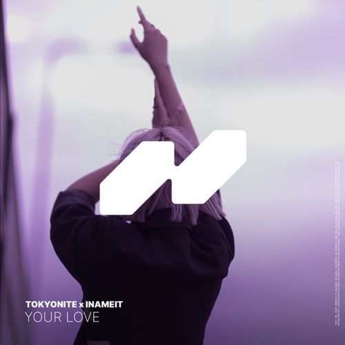 Обложка к песне Your Love (feat. Inameit) от Tokyonite
