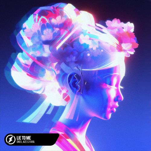 Обложка к песне Lie To Me (feat. Aize & Favia) от Oneil
