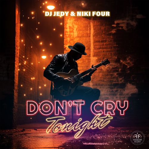 Обложка к песне Don't Cry Tonight (feat. Niki Four) от DJ Jedy