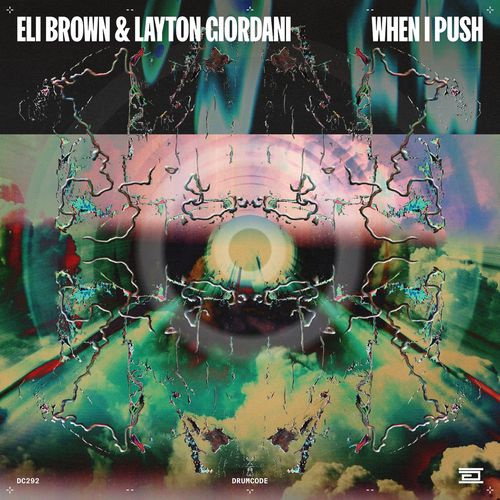 Обложка к песне When I Push (Original Mix) от Layton Giordani & Eli Brown feat. Offaiah