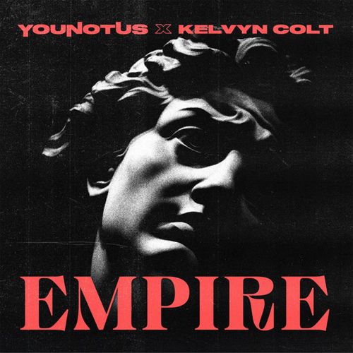 Обложка к песне Empire (feat. Kelvyn Colt) от YouNotUs