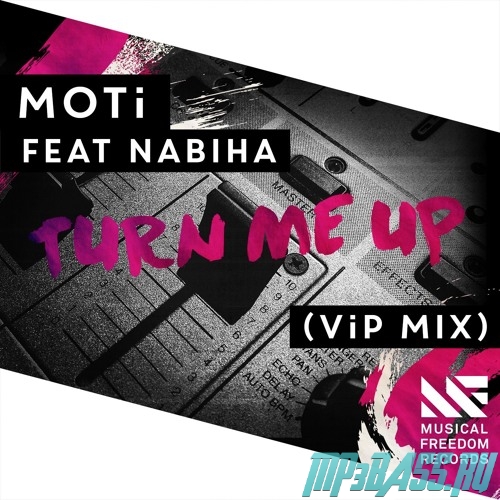 Обложка к песне Turn Me Up (VIP Mix) от MOTi feat. Nabiha