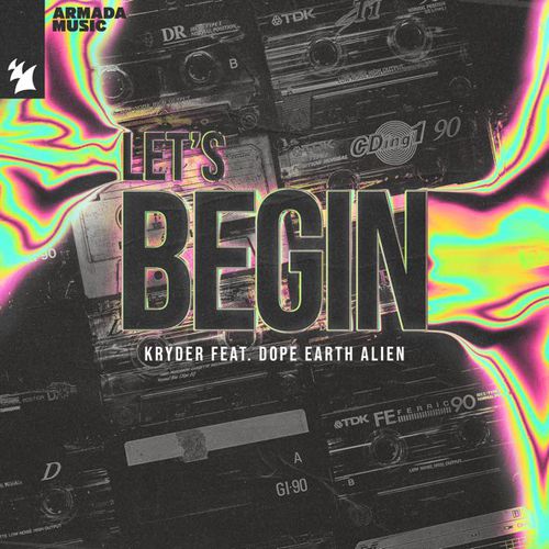 Обложка к песне Let's Begin (feat. Dope Earth Alien) от Kryder