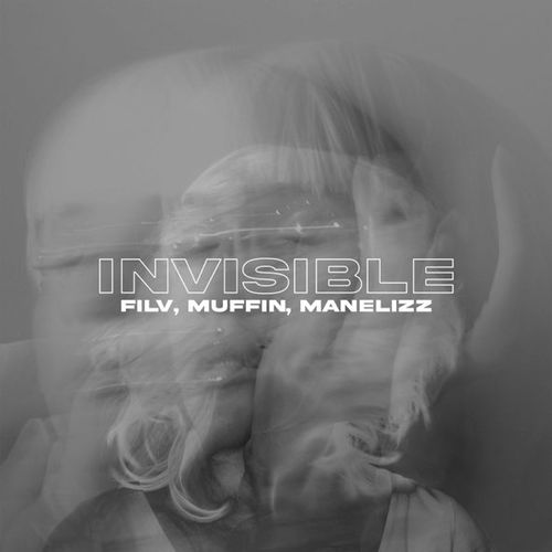 Обложка к песне Invisible (feat. Muffin & Manelizz) от FILV