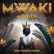 Обложка к песне Mwaki (Deep House Version) от DJ Goja