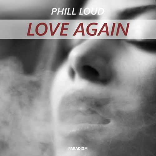 Обложка к песне Love Again от Phill Loud