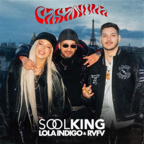 Обложка к песне Casanova (feat. Lola Indigo & Rvfv) от Soolking