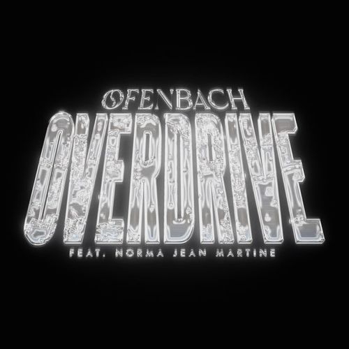 Обложка к песне Overdrive (feat. Norma Jean Martine) от Ofenbach