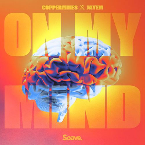 Обложка к песне On My Mind (feat. Jayem) от Coppermines