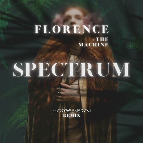 Обложка к песне Spectrum (Say My Name) (Marco Generani Remix) от Florence & The Machine