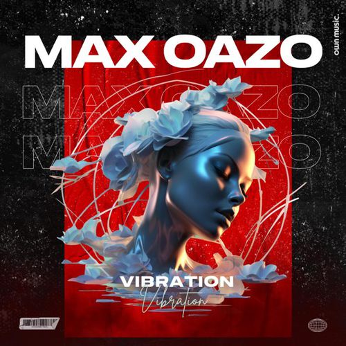 Обложка к песне Vibration от Max Oazo