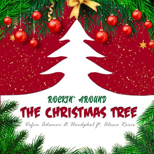 Обложка к песне Rockin' Around the Christmas Tree (feat. Hardphol & Alena Roxis) от Vadim Adamov